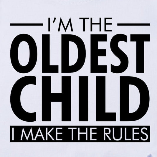 I am the Oldest Child