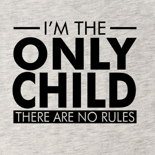 I am the Only child-