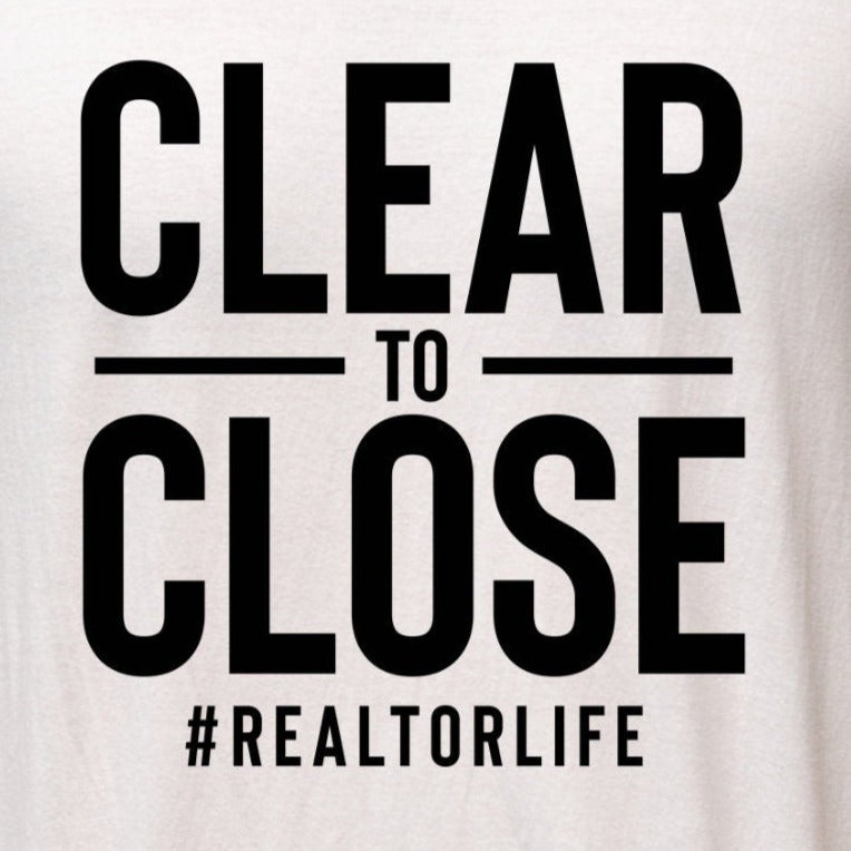 Clear to Close Realtor