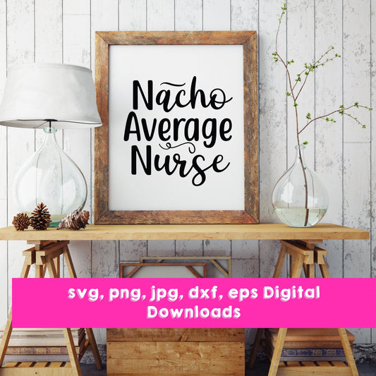 Nacho Average Nurse