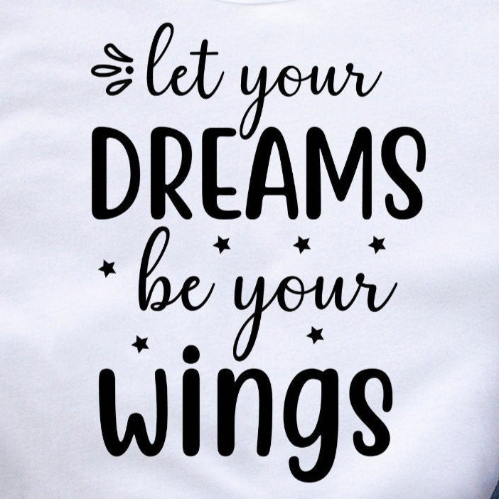 Dreams Be Your Wings