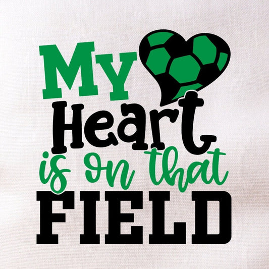 Heart Is On That Field