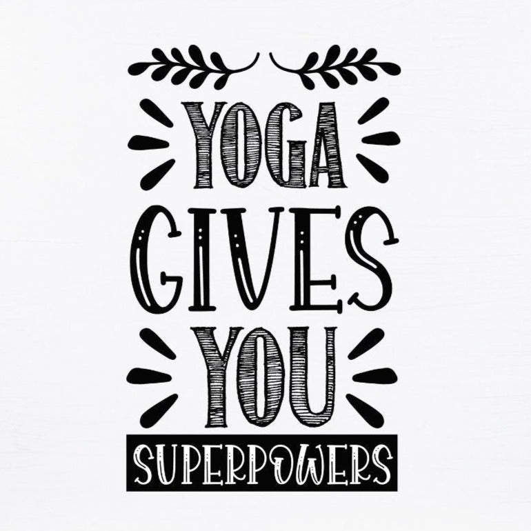 Yoga Gives You Superpowers