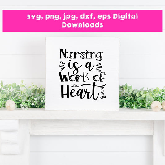 Nursing A Work Of Heart