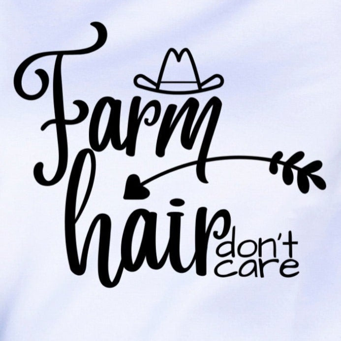 Farm Hair Don't Care