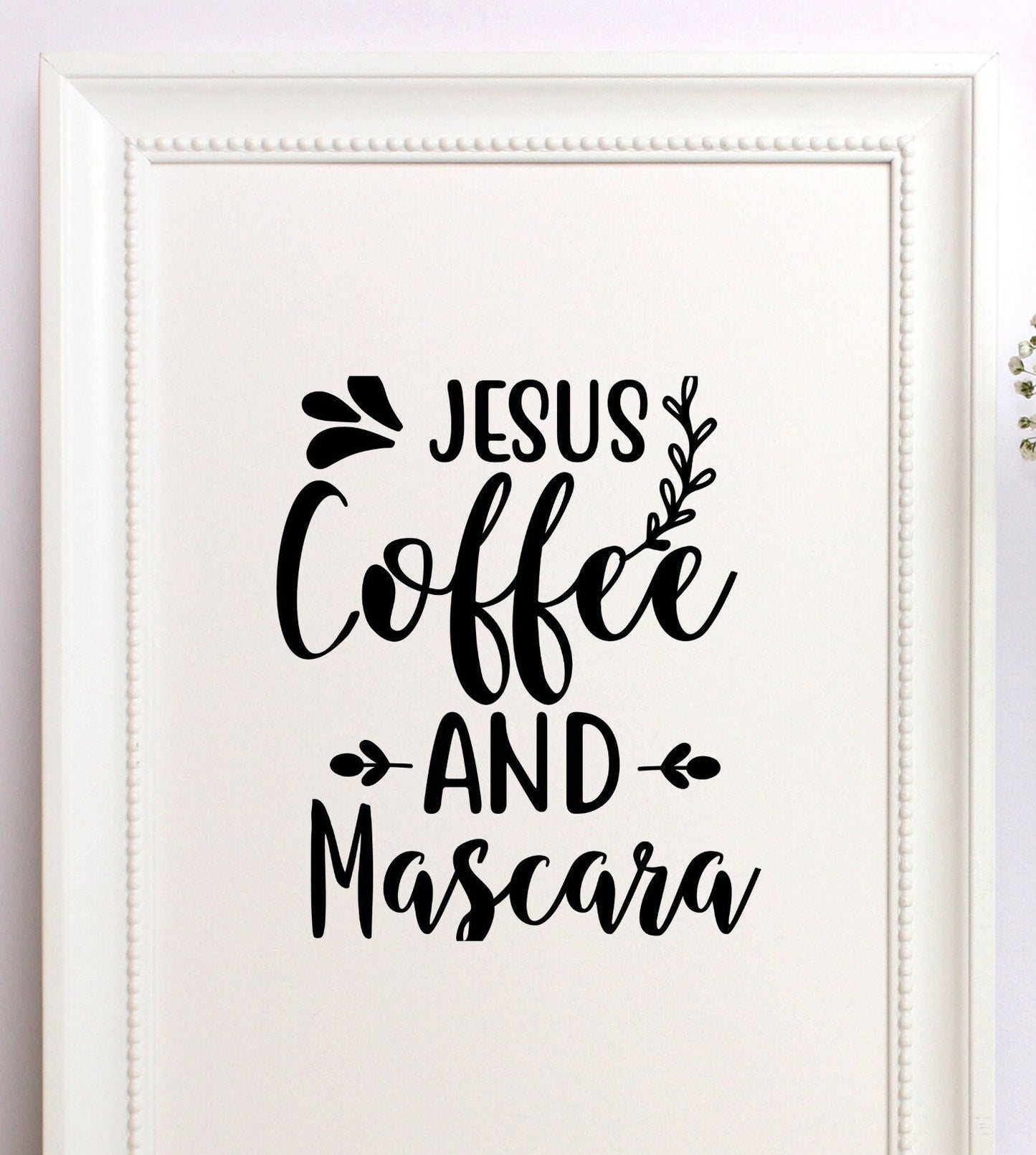 Jesus Coffee and Mascara